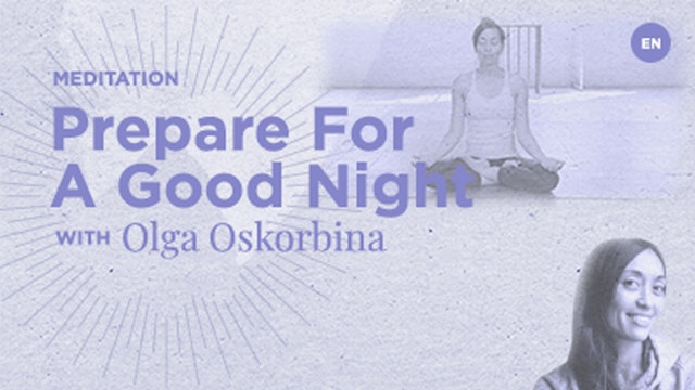 Meditation - Prepare for a good night - Olga Oskorbina