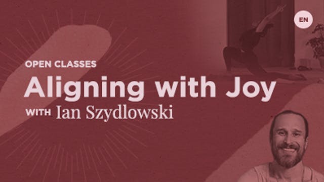 Open Class - Aligning with Joy with I...