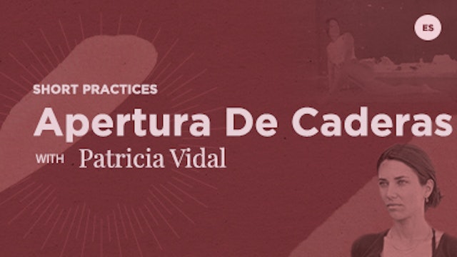 21 Min - Apertura de caderas - Patricia Vidal (Spanish)