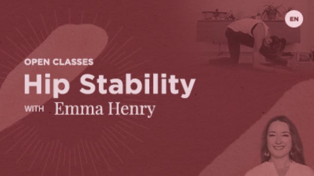 Open Class - Hip Stability with Emma ...