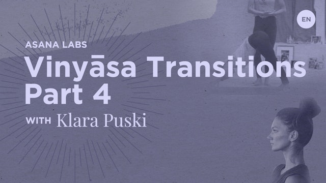 Asana Lab - Vinyāsa Transitions with Klara Puski