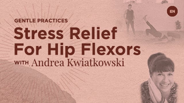 20 Min - Stress Relief for hip flexor...