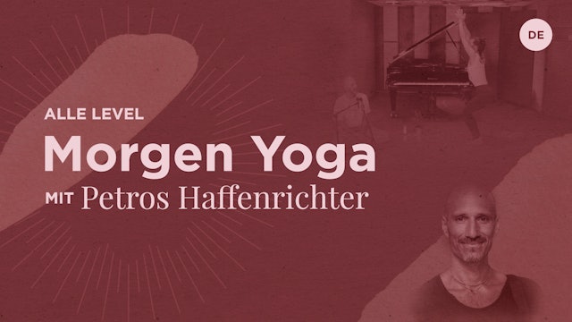32m Klasse "Morgen Yoga" - Petros Haffenrichter