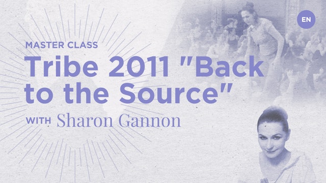 Master Class: Tribe 2011 "Back to the Source" - Sharon Gannon