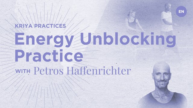 Energy Unblocking Kriya Practice - Pe...