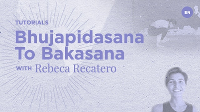 Bhujapidasana to Bakasana Transition with Rebecca Recatero