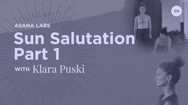 8min Asana Lab on Surya Namaskar, Part 1 - Klara Puski
