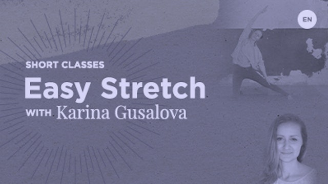 10 Min Basic - Easy stretch - Karina Gusalova