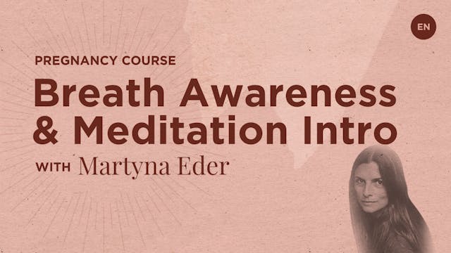 3m Intro to Breath Awareness & Meditation - Martyna Eder