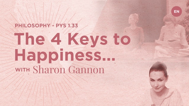 The 4 Keys to Happiness with Sharon Gannon