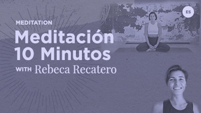 10 minutos - Meditación (en Español) ...