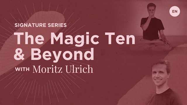 Signature Class 10: The Magic Ten & Beyond with Moritz Ulrich