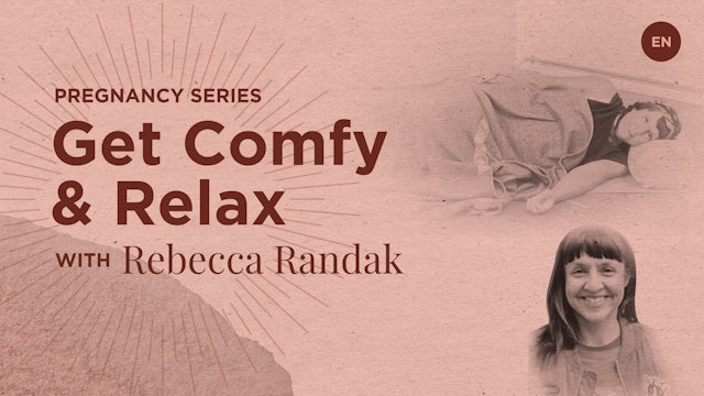 Get Comfy and Relax with Rebecca Randak