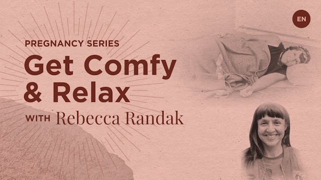 Get Comfy and Relax with Rebecca Randak