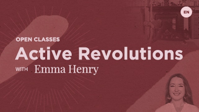 Open Class - Active Revolutions with Emma Henry