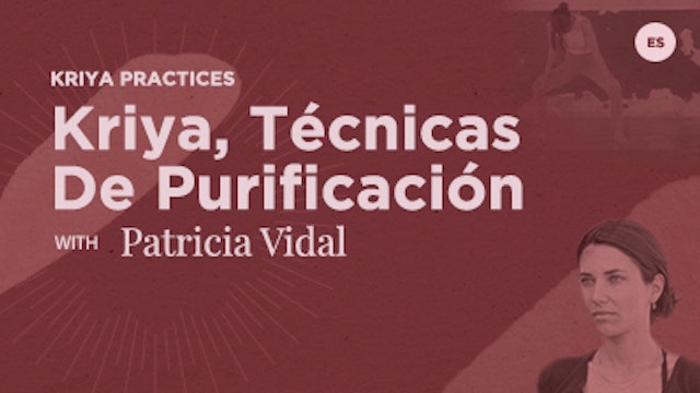 15 Min - kriya, Técnicas de Purificación - Patricia Vidal (Spanish)