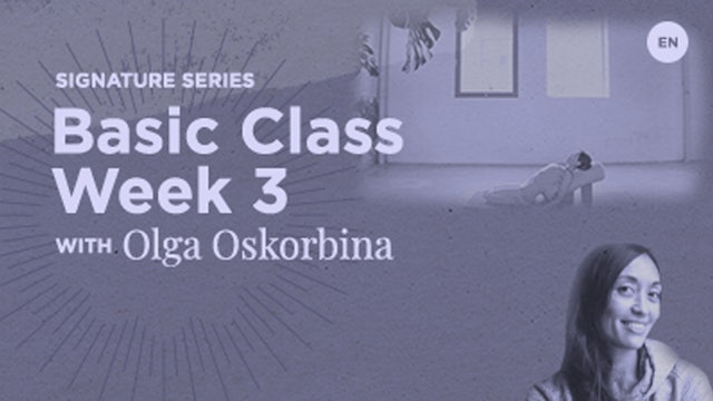 90 Min Basic - Week 3 - Olga Oskorbina