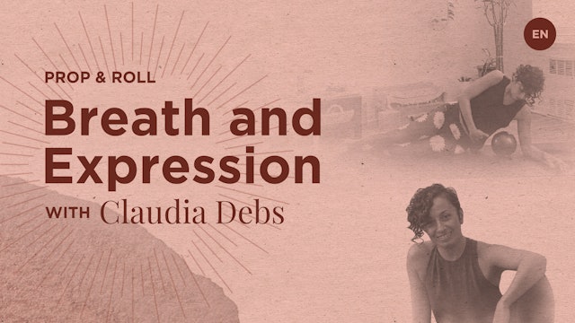[Live] 60m Prop and Roll 'Breath and Expression' - Claudia Debs