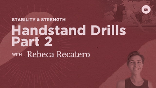 Handstand Drills, Pt 2 with Rebecca Recatero