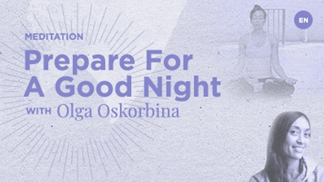 Prepare for a Good Night with Olga Oskorbina