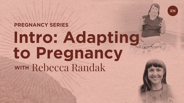 Intro: Adapting to Pregnancy - Rebecca Randak