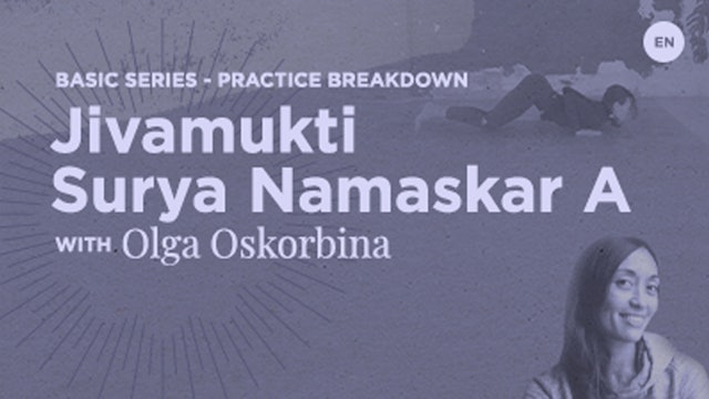 12 Min  - Jivamukti Surya Namaskar A - Olga Oskorbina