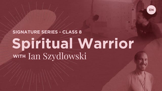 [Live] 60m Spiritual Warrior - Ian Szydlowski