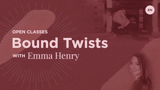 [Live] Open Class - Bound Twists with Emma Henry