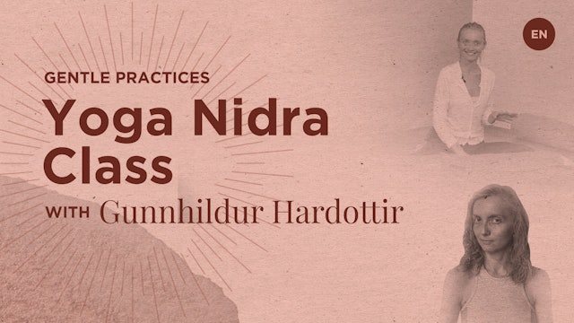 35min Yoga Nidra Class - Gunnhildur Hardardóttir (in English)