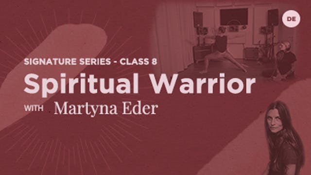 60min Spiritual Warrior - Martyna Ede...