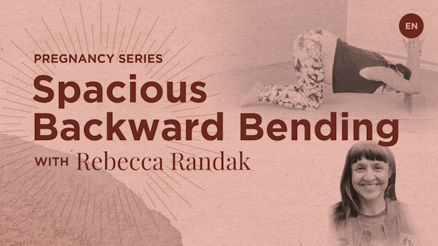 Backward Bending without Compressing with Rebecca Randak