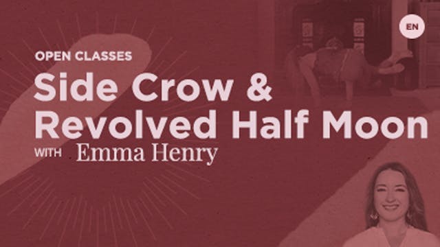 Open class - Side Crow with Emma Henry