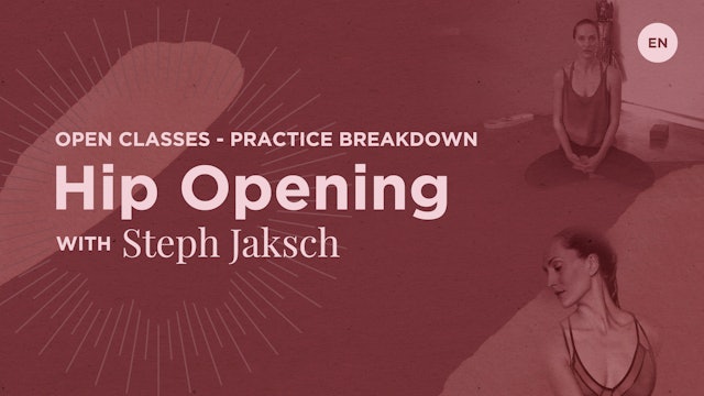 10m Practice Breakdown 'Hip Opening' - Steph Jaksch