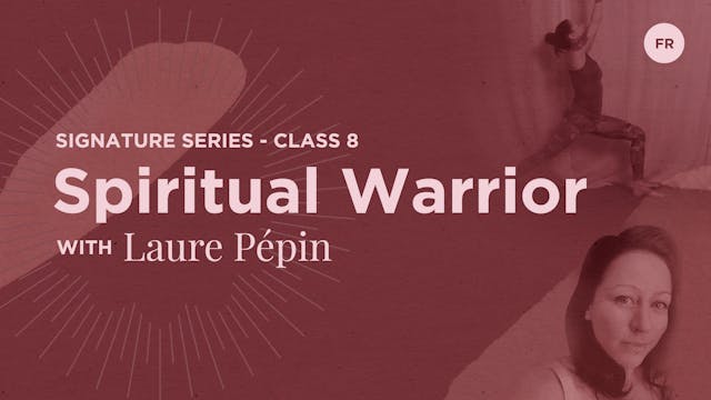 [Live] 60m Spiritual Warrior - Laure Pépin (en français)