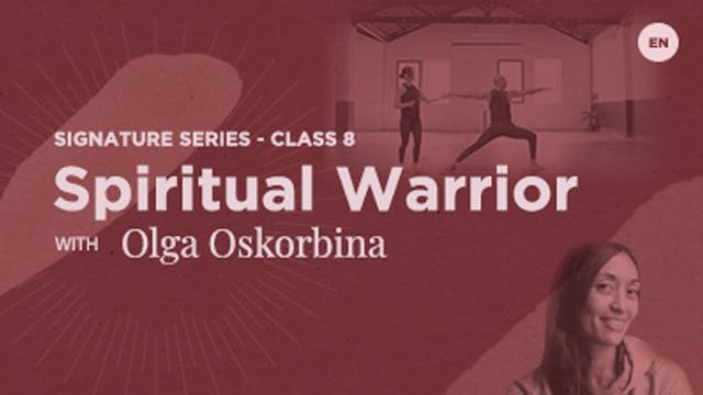 60 Min - Spiritual Warrior - Olga Osk...