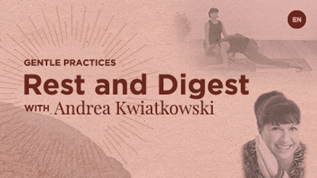 40 Min - Rest and digest - Andrea Kwiatkowski