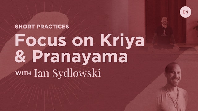 Focus on Kriya & Pranayama with Ian Szydlowski