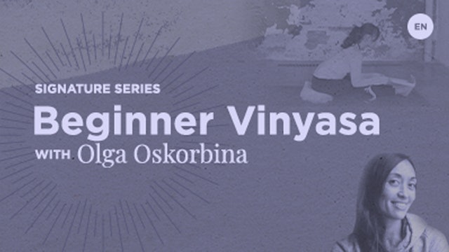 Beginner Vinyasa - Forward Bending with Olga Oskorbina