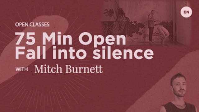 75 Min Open - Fall into silence - Mit...