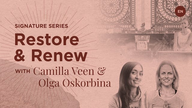 [Live] Restore & Renew with Camilla Veen