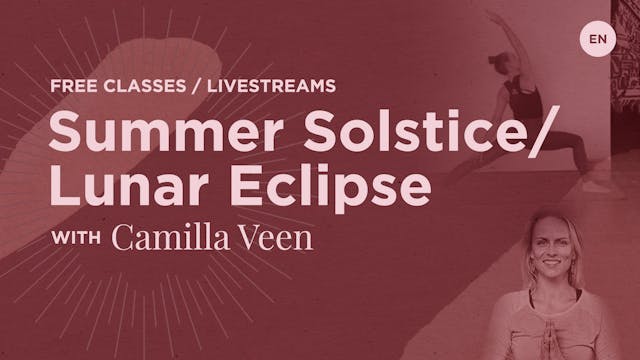 95min Summer Solstice / Lunar Eclipse...