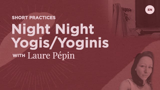 40 Min Yin - Night Night Yogis/Yoginis - Laure Pépin