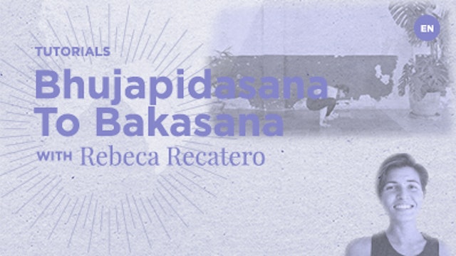 20Min - Transition from Bhujapidasana into Bakasana - Rebeca Recatero