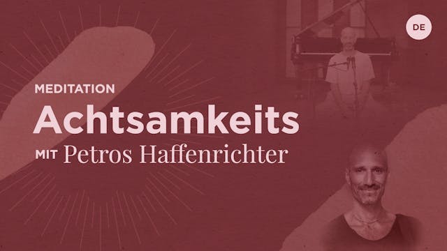 Meditation with Petros Haffenrichter