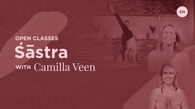 [Live] 90m Open 'The Five Tenets Sastra' - Camilla Veen