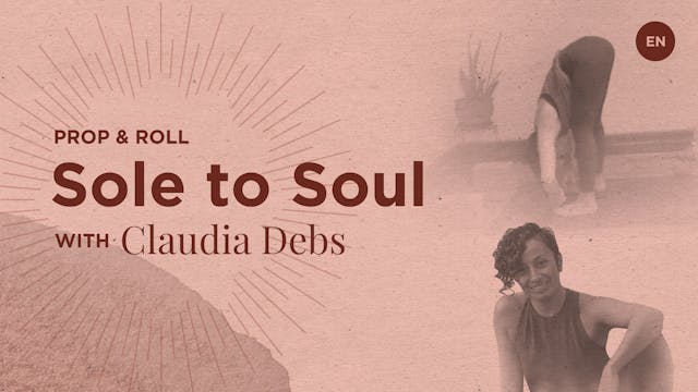[Live] 60m Prop and Roll  'Sole to Soul' - Claudia Debs
