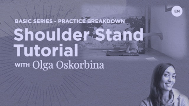 20 Min Tutorial - Shoulder Stand - Olga Oskorbina
