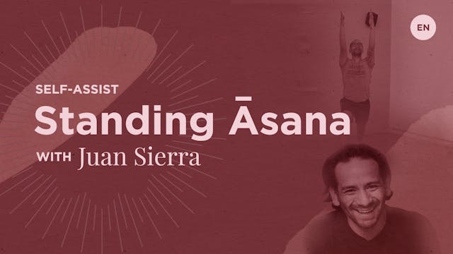 Self-Assists Series - Standing Asana ...
