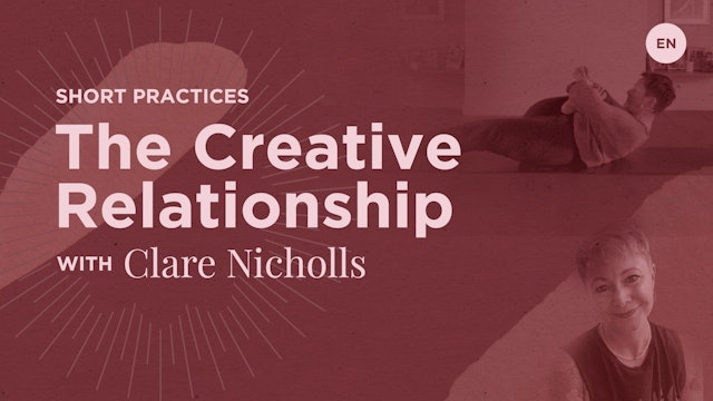 30m Practice 'Svadhisthana Chakra The Creative Relationship' - Clare Nicholls