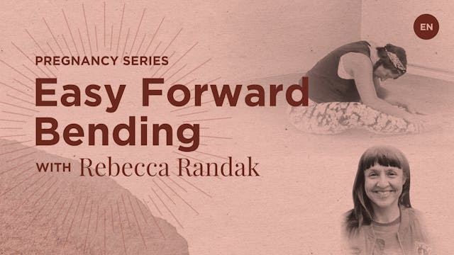 Forward Bending Made Easy with Rebecc...